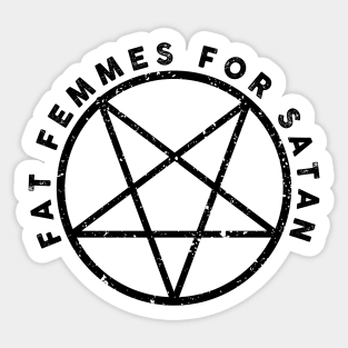 Fat Femmes For Satan Sticker